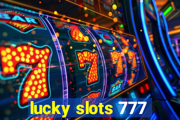 lucky slots 777